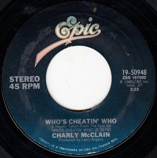 Charly McClain - Who's Cheatin' Who (7", Single, Styrene, Ter)
