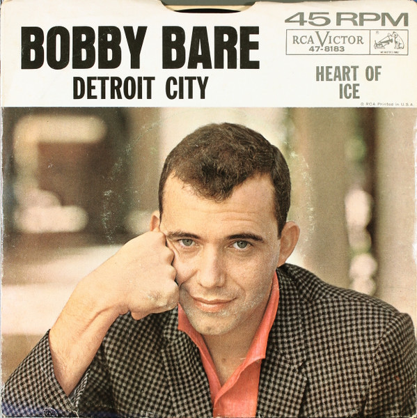 Bobby Bare - Detroit City / Heart Of Ice - RCA Victor - 47-8183 - 7", Roc 1058042067