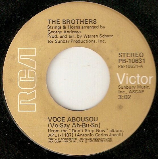 The Brothers - Voce Abusou (Vo-Say Ah-Bu-So) (7", Single)