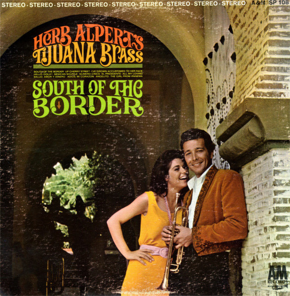 Herb Alpert's Tijuana Brass* - South Of The Border (LP, Album, Mon)