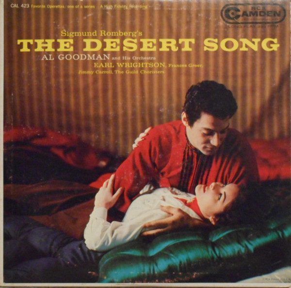 Al Goodman And His Orchestra, Earl Wrightson, Frances Greer, Jimmy Carroll (4), The Guild Choristers - Sigmund Romberg's The Desert Song (LP, Album, Mono, RE)