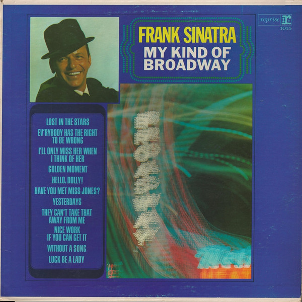 Frank Sinatra - My Kind Of Broadway - Reprise Records, Reprise Records - F-1015, F 1015 - LP, Album, Mono 1062619667