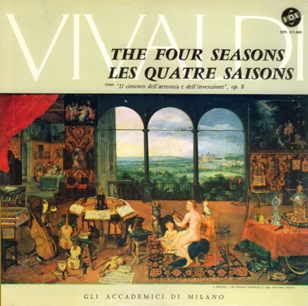 Antonio Vivaldi, Gli Accademici Di Milano - The Four Seasons / Les Quatre Saisons, From "Il Cimento Dell'Armonia E Dell'Invenzione", Op. 8 - VOX (6) - STPL 511.480 - LP 1063975115