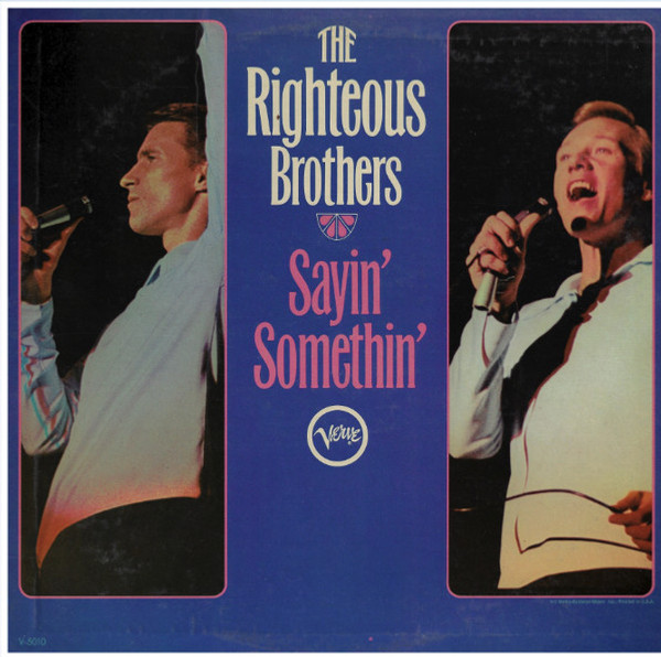 The Righteous Brothers - Sayin' Somethin' - Verve Records, Verve Records, Verve Records - T 91057, T-91057, V-5010 - LP, Album, Mono 1064015179 The Righteous Brothers - Sayin' Somethin' - Verve Records, Verve Records, Verve Records - T 91057, T-91057, V-5010 - LP, Album, Mono 1064015179