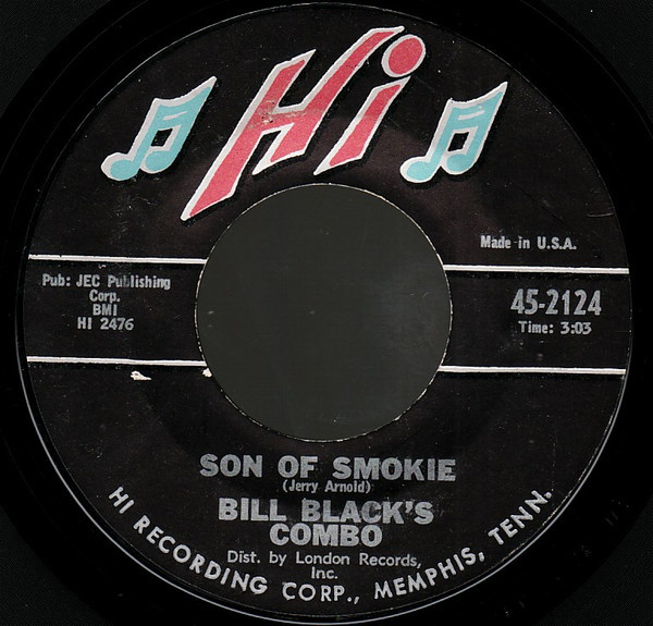 Bill Black's Combo - Son Of Smokie / Peg Leg (7", Single, Styrene, Mon)