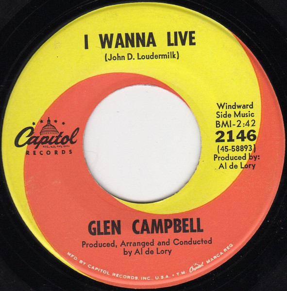 Glen Campbell - I Wanna Live / That's All That Matters - Capitol Records - 2146 - 7", Scr 1067353574