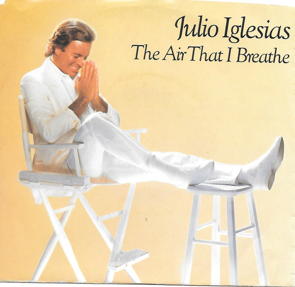 Julio Iglesias - The Air That I Breathe (7", Single, Promo)