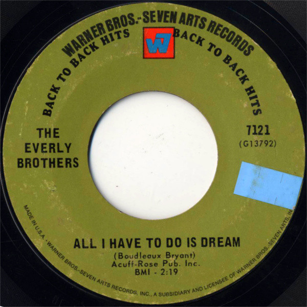 The Everly Brothers* - All I Have To Do Is Dream / Bye Bye Love (7", Single)