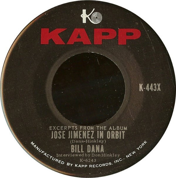 Bill Dana - (Excerpts From The Album) Jose Jimenez In Orbit (7")