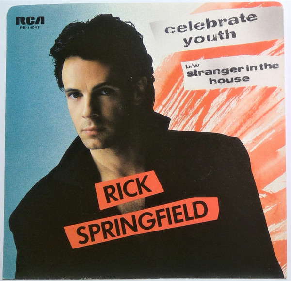 Rick Springfield - Celebrate Youth (7", Single)