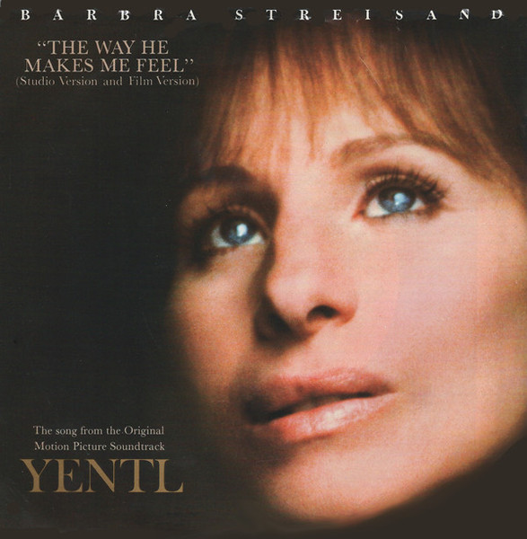 Barbra Streisand - The Way He Makes Me Feel (7", Single, Styrene, Pit)