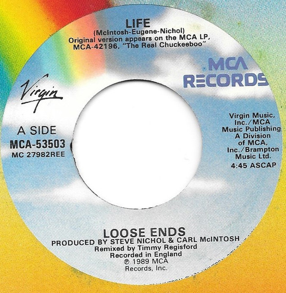 Loose Ends - Life - MCA Records - MCA-53503 - 7", Single 1072776030