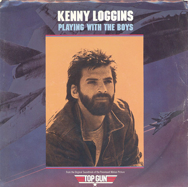 Kenny Loggins - Playing With The Boys (7")