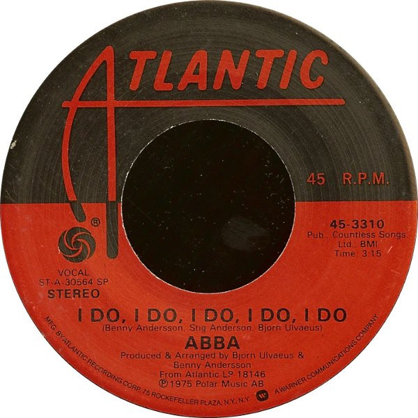 ABBA - I Do, I Do, I Do, I Do, I Do - Atlantic - 45-3310 - 7", Single, SP  1073264937