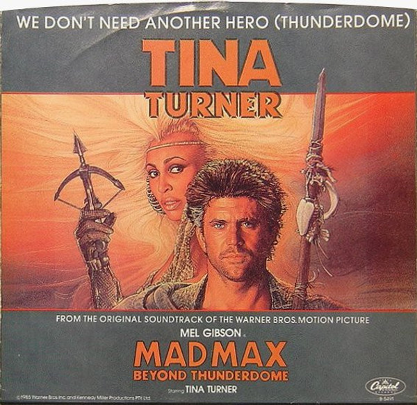 Tina Turner - We Don't Need Another Hero (Thunderdome) - Capitol Records - B-5491 - 7", Single, Jac 1073542391