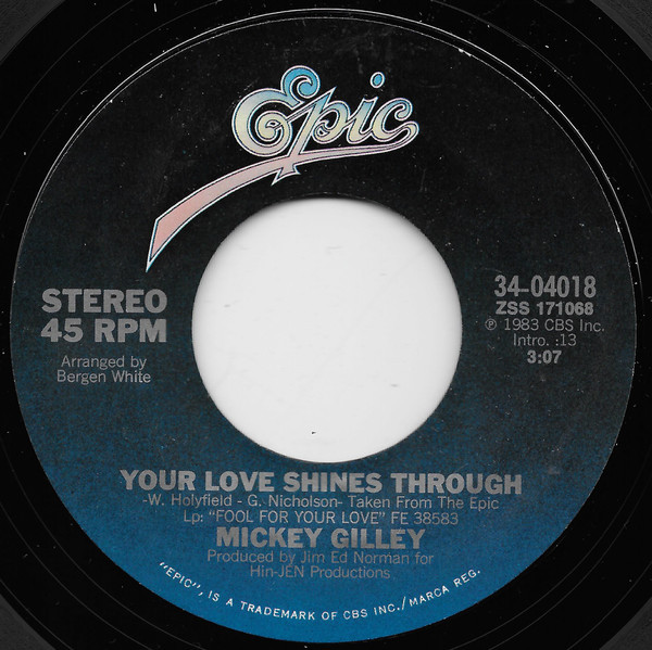 Mickey Gilley - Your Love Shines Through - Epic - 34-04018 - 7", Single 1073980440