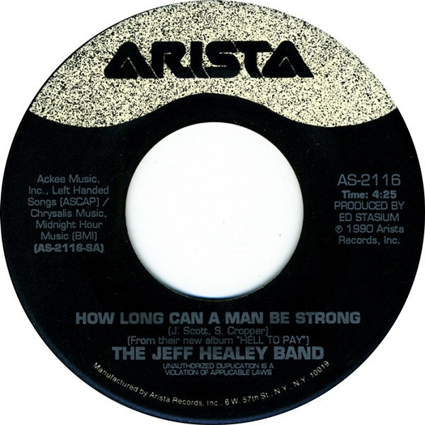 The Jeff Healey Band - How Long Can A Man Be Strong - Arista - AS-2116 - 7", Single 1074484014