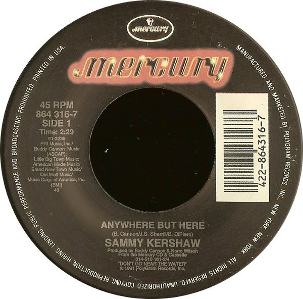 Sammy Kershaw - Anywhere But Here - Mercury - 864 316-7 - 7" 1074590730