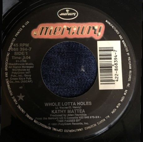 Kathy Mattea - Whole Lotta Holes / Quarter Moon (7", Single)