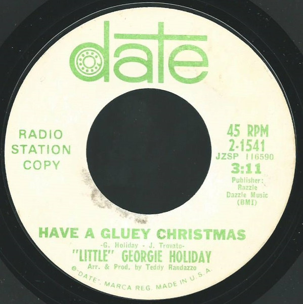 "Little" Georgie Holiday - Have A Gluey Christmas / Clarence The Cross-Eyed Bear (7", Single, Promo)