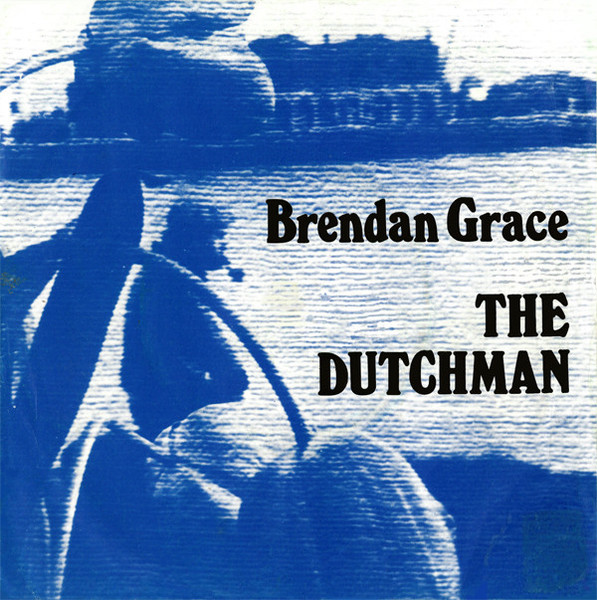 Brendan Grace - The Dutchman (7", Single)