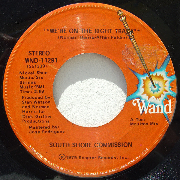 South Shore Commission - We're On The Right Track / I'd Rather Switch Than Fight (7")
