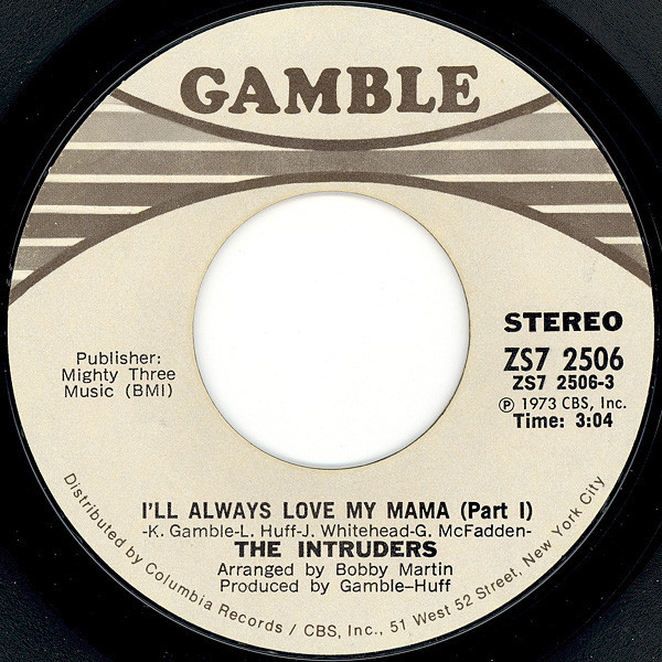 The Intruders - I'll Always Love My Mama (7", Single, 1st)