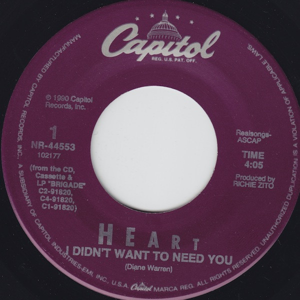 Heart - I Didn't Want To Need You - Capitol Records - NR-44553 - 7" 1077321123
