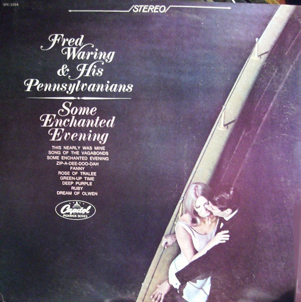 Fred Waring & His Pennsylvanians* - Some Enchanted Evening (LP, Album)