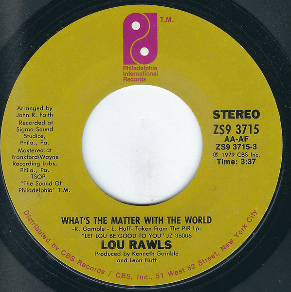 Lou Rawls - What's The Matter With The World / Tomorrow - Philadelphia International Records - ZS9 3715 - 7", Single, Styrene, Ter 1080131504