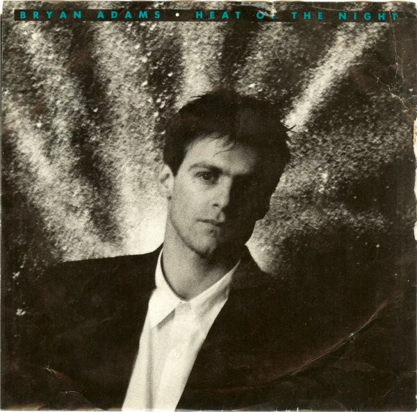 Bryan Adams - Heat Of The Night (7", Single, Styrene, Ind)