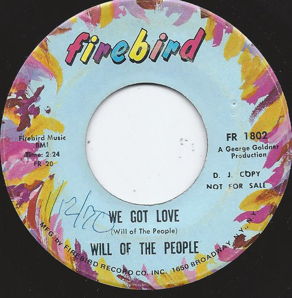Will Of The People - We Got Love / Because You Broke My Heart (7", Single, Promo)