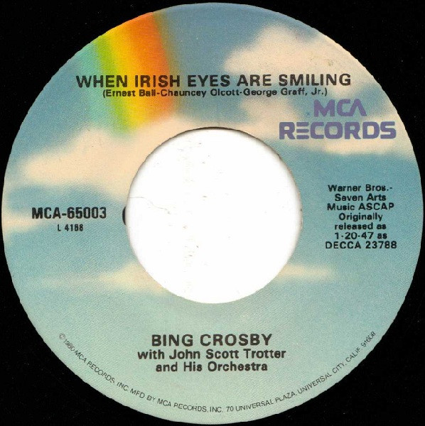 Bing Crosby - When Irish Eyes Are Smiling / The Rose Of Tralee - MCA Records - MCA-65003 - 7", RE 1080206689