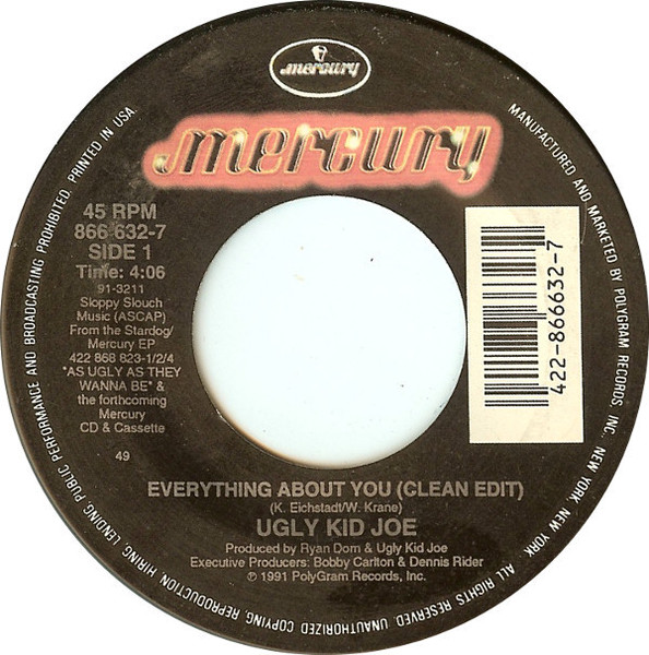 Ugly Kid Joe - Everything About You (Clean Edit) (7", Single)