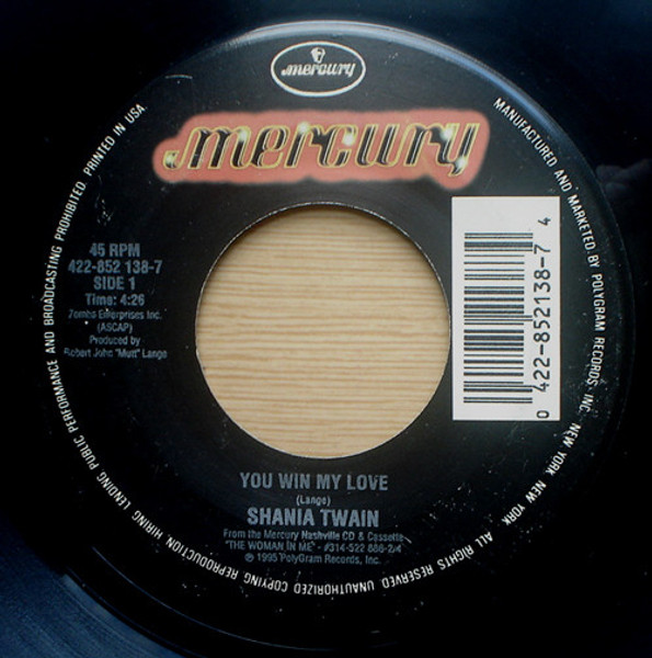 Shania Twain - You Win My Love - Mercury - 422-852 138-7 - 7" 1080208110