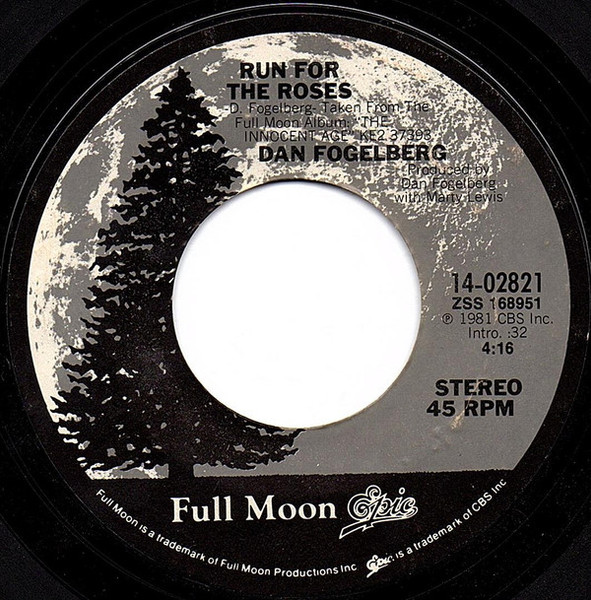 Dan Fogelberg - Run For The Roses - Full Moon, Epic - 14-02821 - 7", Single, Styrene, Ter 1080582476
