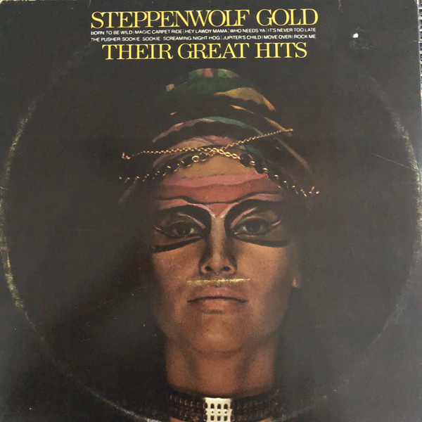 Steppenwolf - Gold (Their Great Hits) (LP, Comp, RP)