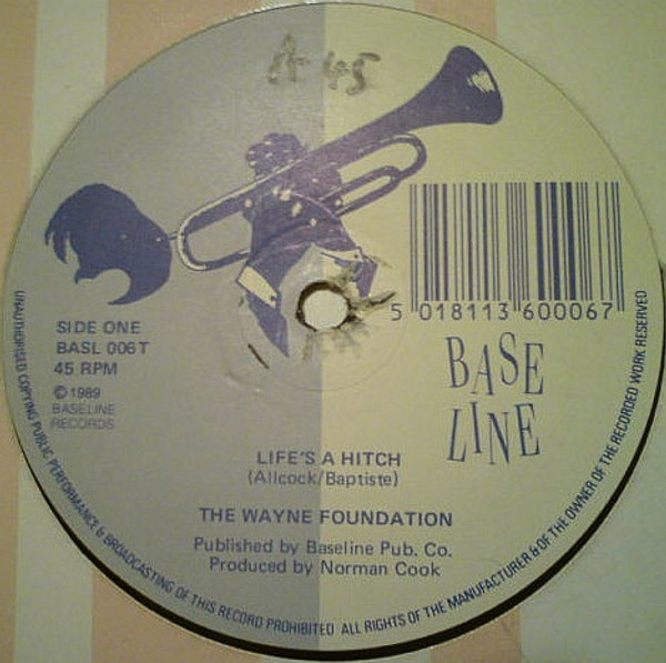 The Wayne Foundation (2) - Life's A Hitch (12")