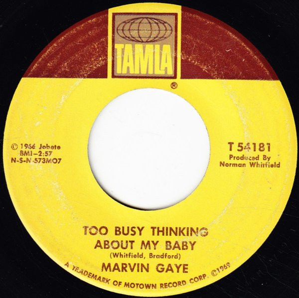 Marvin Gaye - Too Busy Thinking About My Baby / Wherever I Lay My Hat (That's  My Home) (7", Single)