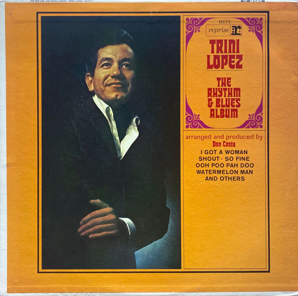 Trini Lopez - The Rhythm & Blues Album - Reprise Records - R 6171 - LP, Mono, Pit 1083328314