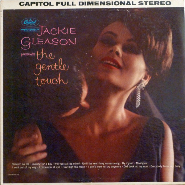 Jackie Gleason - Jackie Gleason Presents The Gentle Touch - Capitol Records - SW-1519 - LP, Album 1084467392