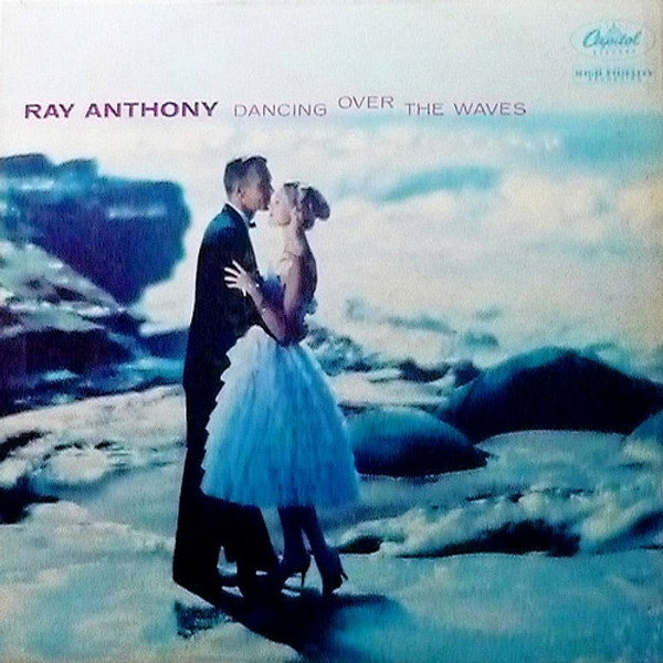 Ray Anthony & His Orchestra - Dancing Over The Waves (LP, Mono)