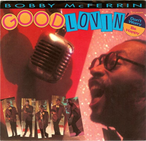 Bobby McFerrin - Good Lovin' / Don't Worry Be Happy (7", Single, Spe)