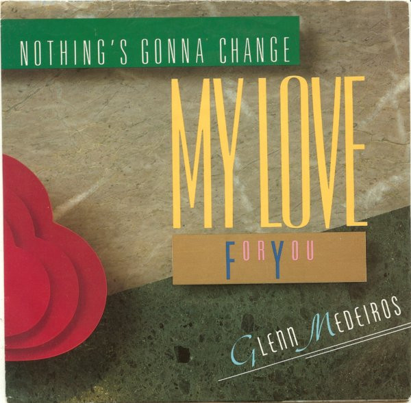 Glenn Medeiros - Nothing's Gonna Change My Love For You - Amherst Records, Amherst Records - AM-311, AM 311 - 7", Styrene, Car 1087559721