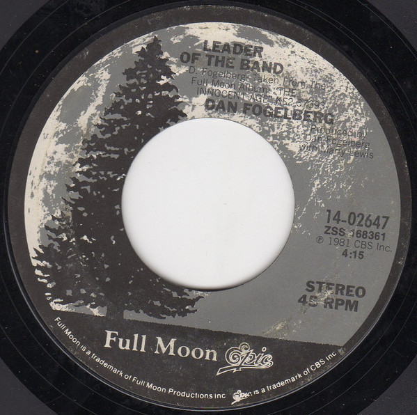 Dan Fogelberg - Leader Of The Band / Times Like These - Epic, Full Moon - 14-02647 - 7", Ter 1087603172