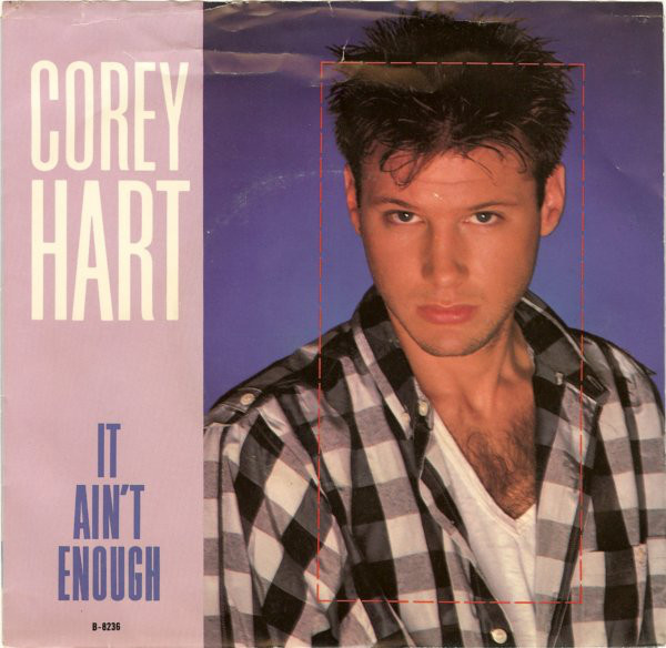 Corey Hart - It Ain't Enough (7", Jac)