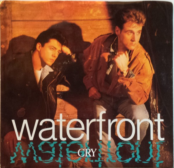 Waterfront (2) - Cry (7", Single, 49 )