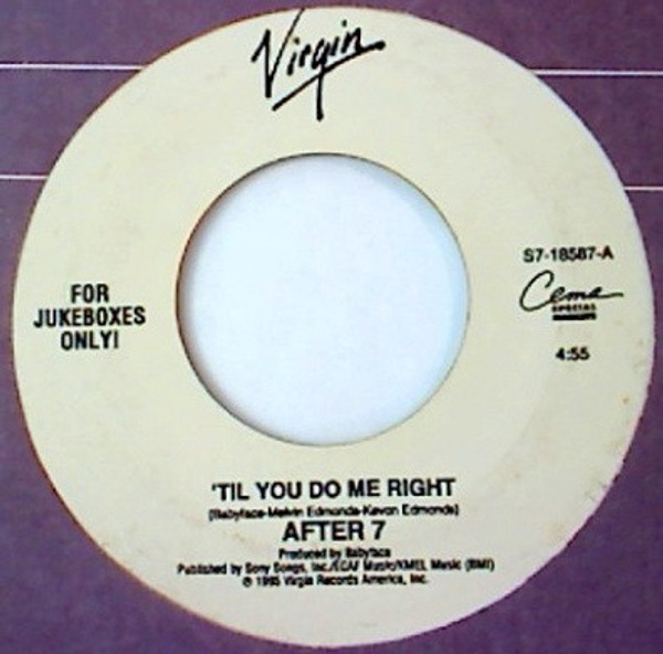 After 7 - 'Til You Do Me Right / Gonna Love You Right - Virgin - S7-18587 - 7", Promo 1087881523