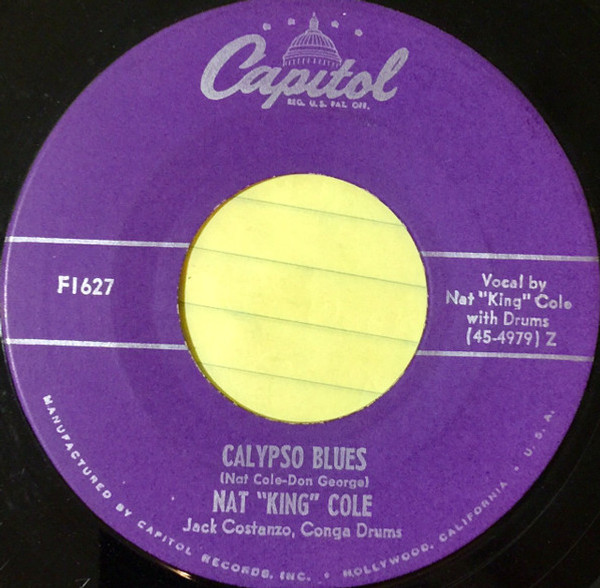 Nat "King" Cole* - Calypso Blues / Lost April (7", Single)