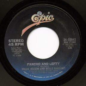 Willie Nelson and Merle Haggard - Pancho And Lefty (7", Single)